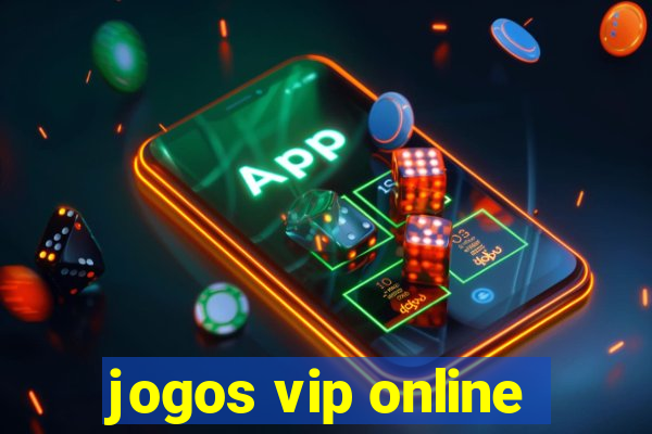 jogos vip online